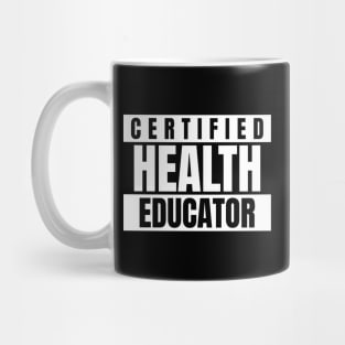 Certified health educator Mug